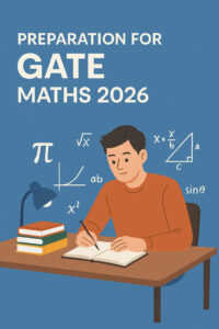 Read more about the article How to Crack GATE Mathematics: A Complete Beginner’s Guide (2026)
