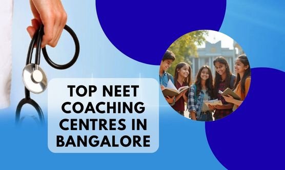 You are currently viewing Reliable NEET Coaching in Bangalore with Expert Mentors