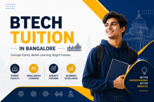 Read more about the article Quality BTech Tuition in Bangalore for Engineering Students