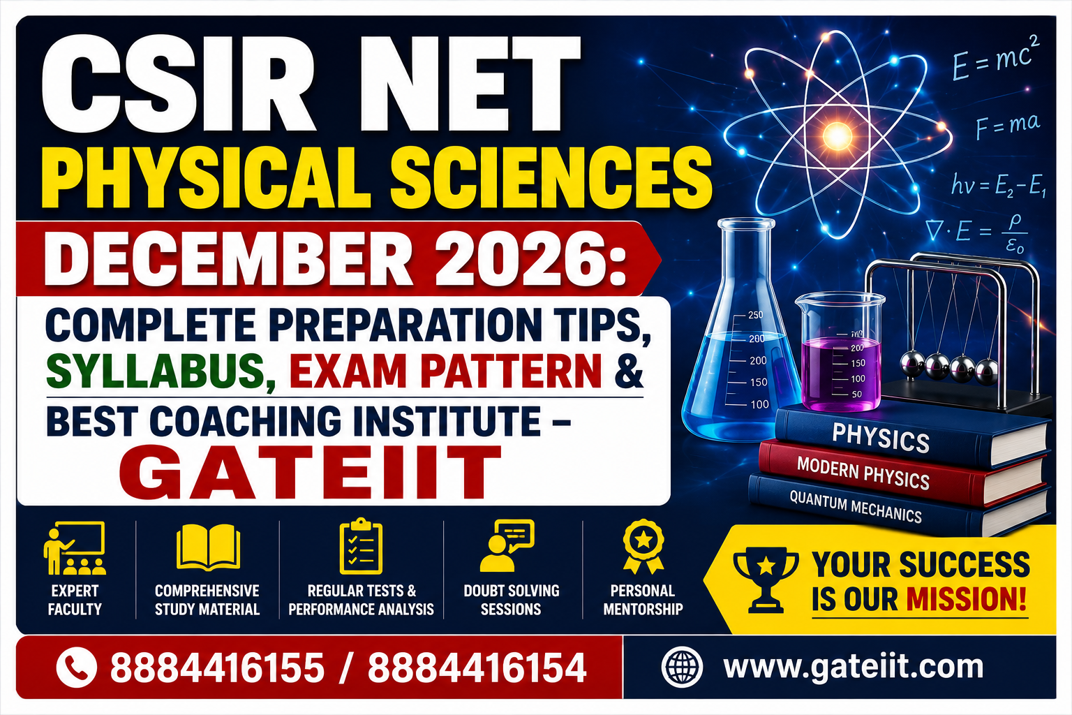 You are currently viewing CSIR NET Physical Sciences December 2026: Complete Preparation Tips, Syllabus, Exam Pattern & Best Coaching Institute – GATEIIT
